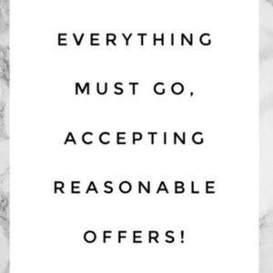 All Reasonable Offers Accepted!